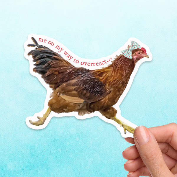 On my way to overreact chicken sticker