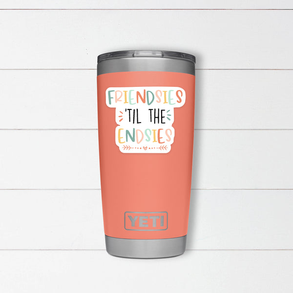 Friendsies 'Til The Endsies Sticker