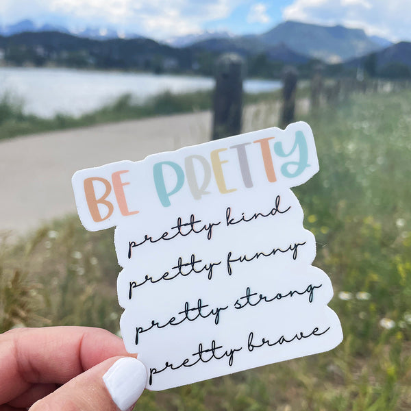 Be Pretty Sticker