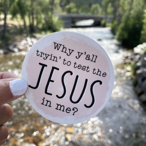 Test Jesus Sticker