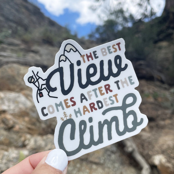 Best View Hardest Climb Sticker