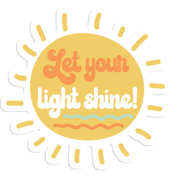 Sun Let Your Light Shine Sticker