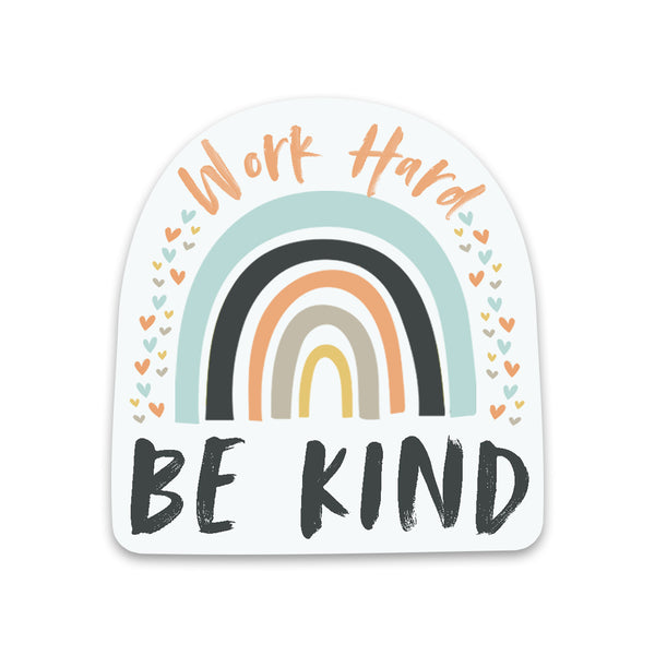 Work Hard Be Kind Rainbow Sticker