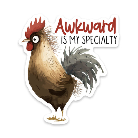 Awkward Is My Specialty Chicken Sticker