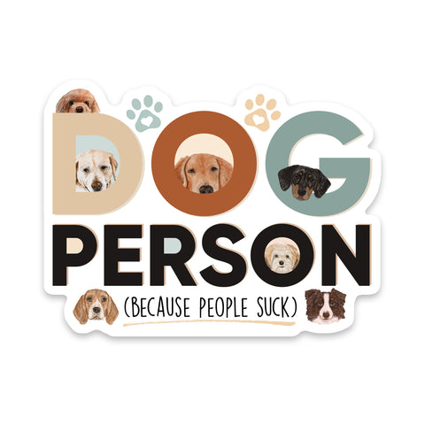 Dog Person Because People Suck Sticker