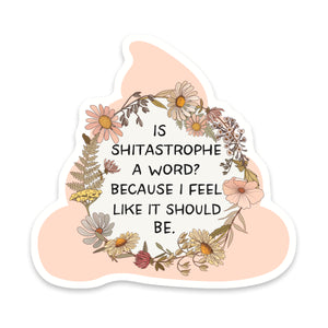 Shitastrophe Sticker