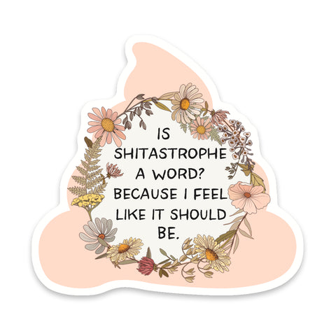 Shitastrophe Sticker