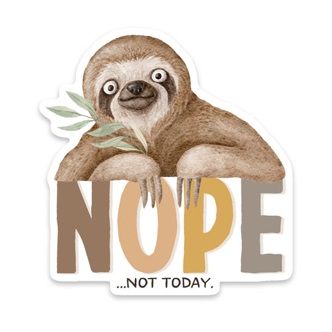 Sloth Nope Not Today Sticker