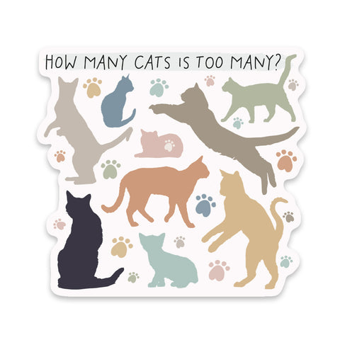 How Many Cats Is Too Many Sticker