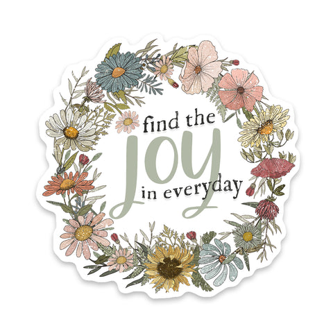 Find The Joy In Everyday Sticker