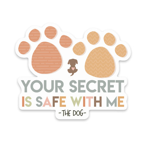 Your Secret Is Safe With Me Dog Sticker