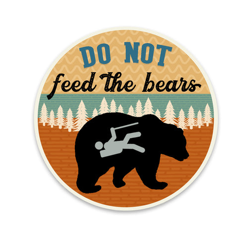 Do Not Feed The Bears Sticker