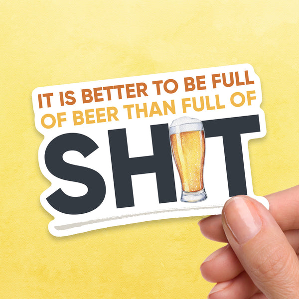 Full of Beer Sticker