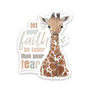 Let your faith be taller than your fear giraffe sticker