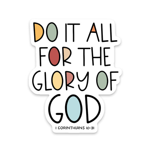 Do It All For The Glory of God Sticker