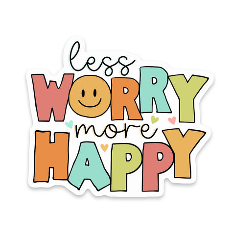 Less Worry More Happy Face Sticker