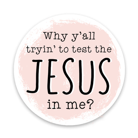 Test Jesus Sticker