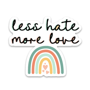 Less Hate More Love Sticker