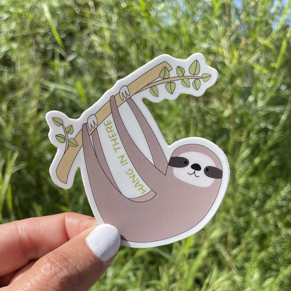 Sloth Hang In There Sticker
