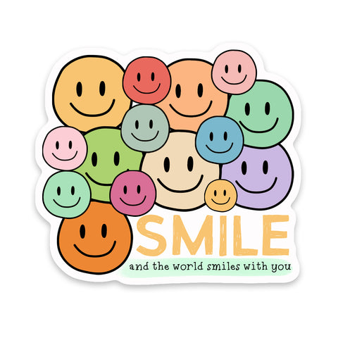 Smile And The World Smiles With You Sticker