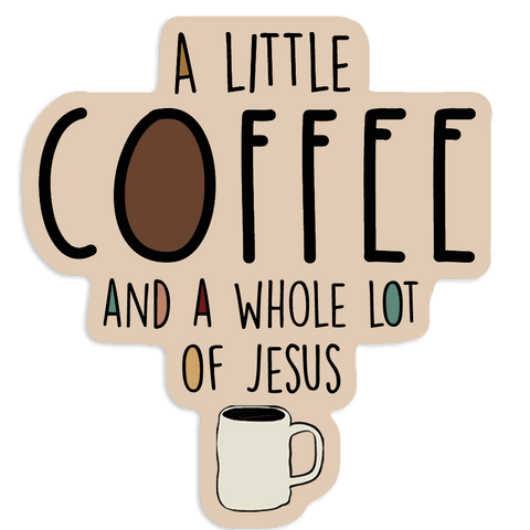 Coffee And Jesus Sticker