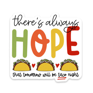 Hope Taco Night Sticker