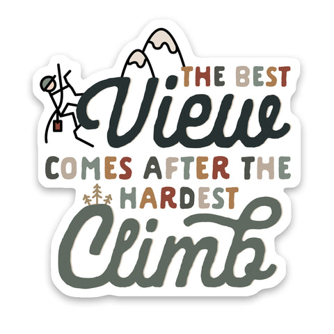 Best View Hardest Climb Sticker